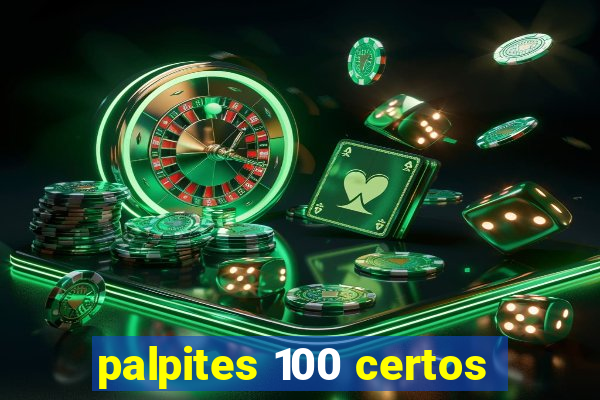 palpites 100 certos